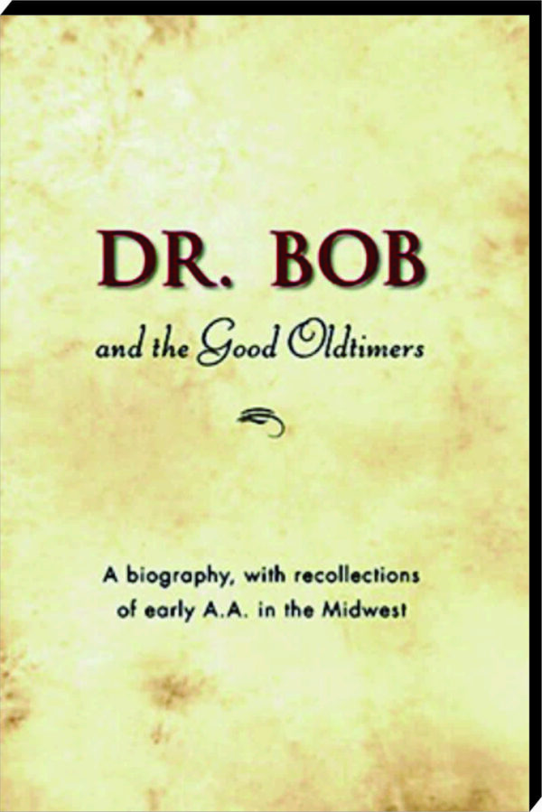 Dr. Bob and the Good Oldtimers