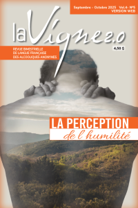 La Vigne 2.0, édition septembre-octobre 2025. Titre: La perception de l'humilité.